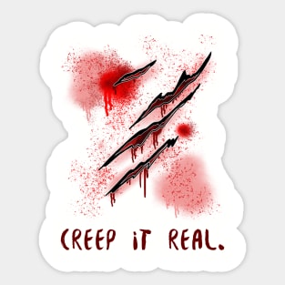 Creep It Real. Sticker